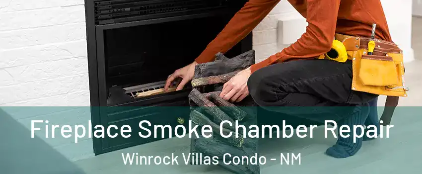 Fireplace Smoke Chamber Repair Winrock Villas Condo - NM