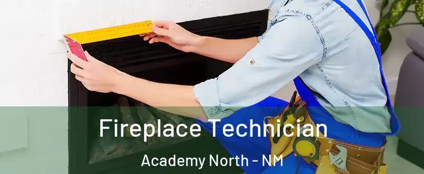 Fireplace Technician Academy North - NM