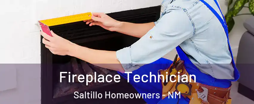 Fireplace Technician Saltillo Homeowners - NM