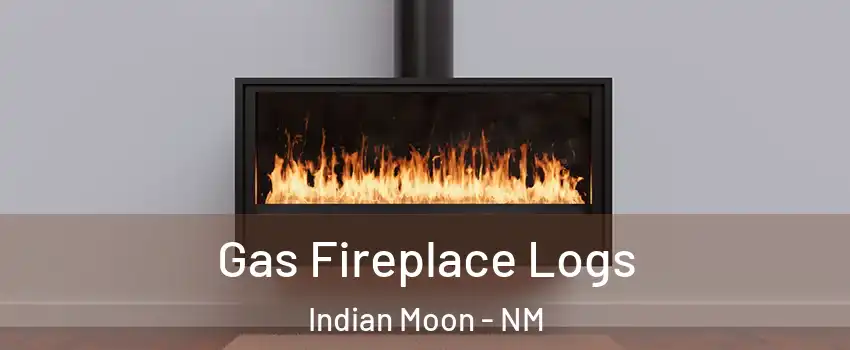 Gas Fireplace Logs Indian Moon - NM