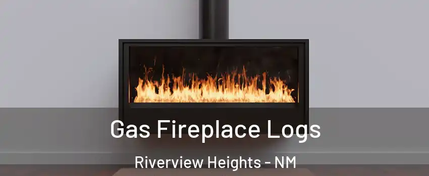 Gas Fireplace Logs Riverview Heights - NM