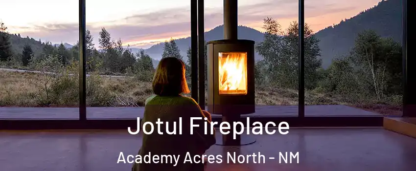 Jotul Fireplace Academy Acres North - NM