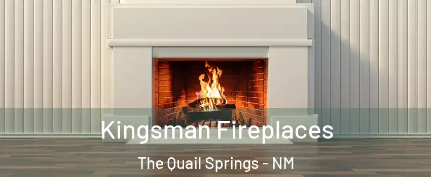 Kingsman Fireplaces The Quail Springs - NM