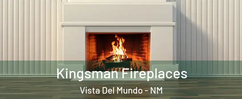 Kingsman Fireplaces Vista Del Mundo - NM