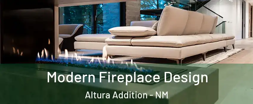 Modern Fireplace Design Altura Addition - NM