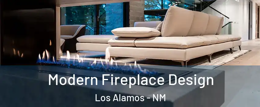 Modern Fireplace Design Los Alamos - NM