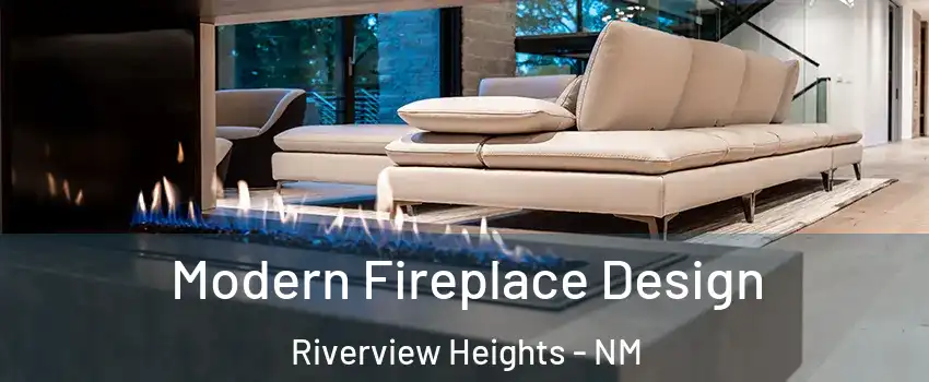 Modern Fireplace Design Riverview Heights - NM