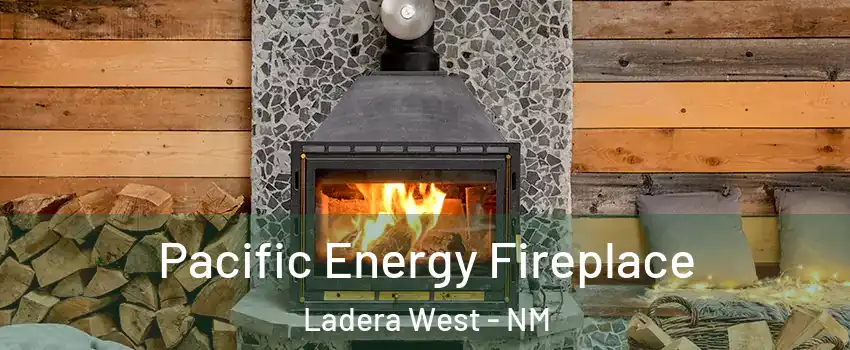 Pacific Energy Fireplace Ladera West - NM