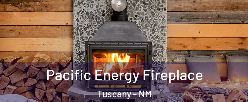 Pacific Energy Fireplace Tuscany - NM