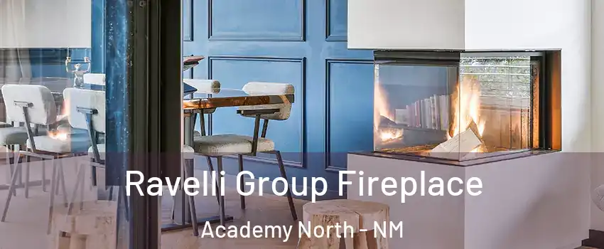 Ravelli Group Fireplace Academy North - NM