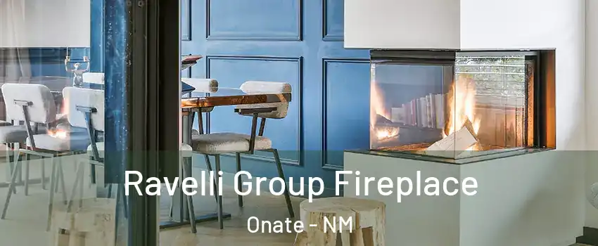 Ravelli Group Fireplace Onate - NM