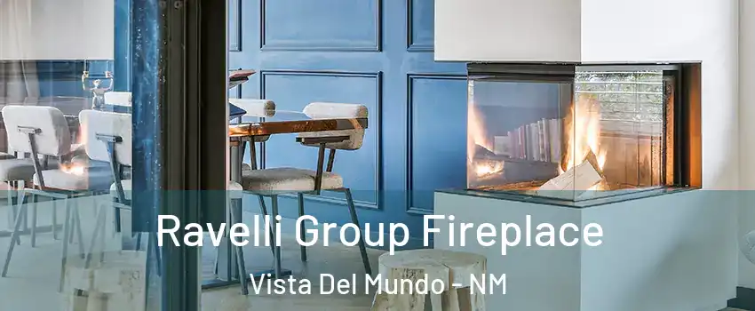 Ravelli Group Fireplace Vista Del Mundo - NM