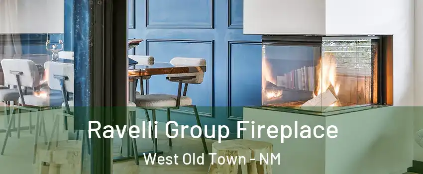 Ravelli Group Fireplace West Old Town - NM