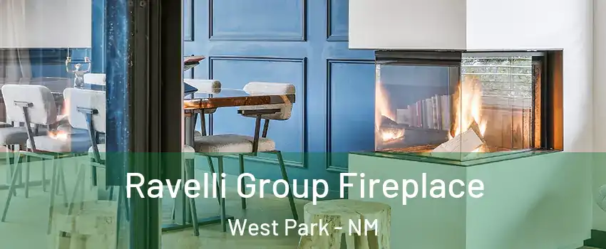 Ravelli Group Fireplace West Park - NM