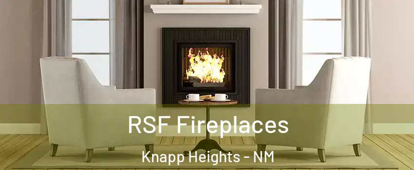 RSF Fireplaces Knapp Heights - NM