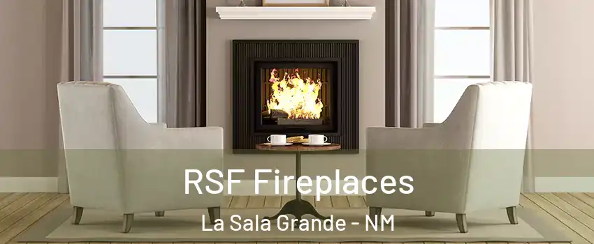 RSF Fireplaces La Sala Grande - NM