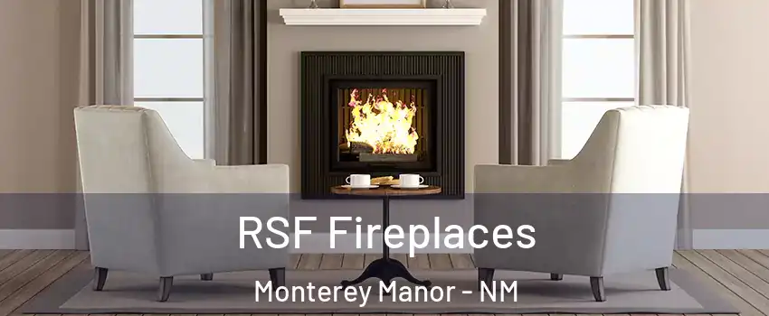 RSF Fireplaces Monterey Manor - NM