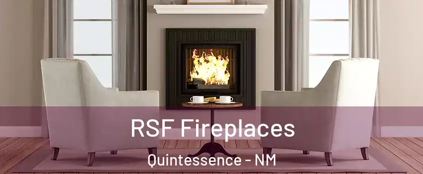 RSF Fireplaces Quintessence - NM