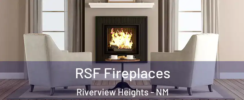 RSF Fireplaces Riverview Heights - NM