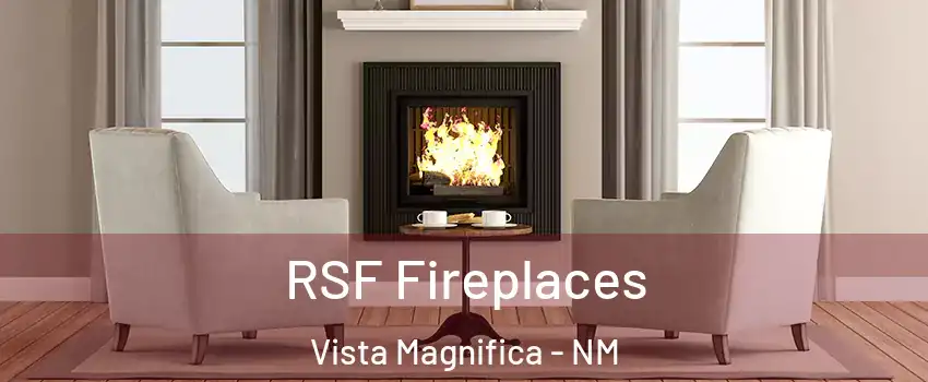 RSF Fireplaces Vista Magnifica - NM