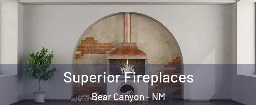 Superior Fireplaces Bear Canyon - NM