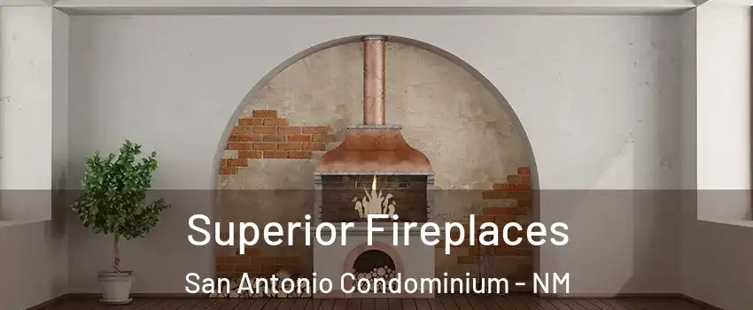 Superior Fireplaces San Antonio Condominium - NM