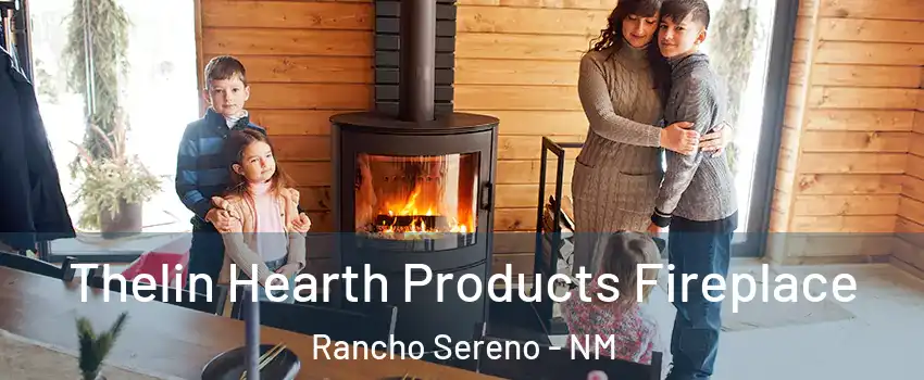 Thelin Hearth Products Fireplace Rancho Sereno - NM