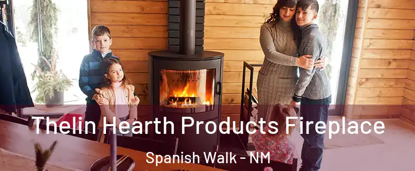 Thelin Hearth Products Fireplace Spanish Walk - NM