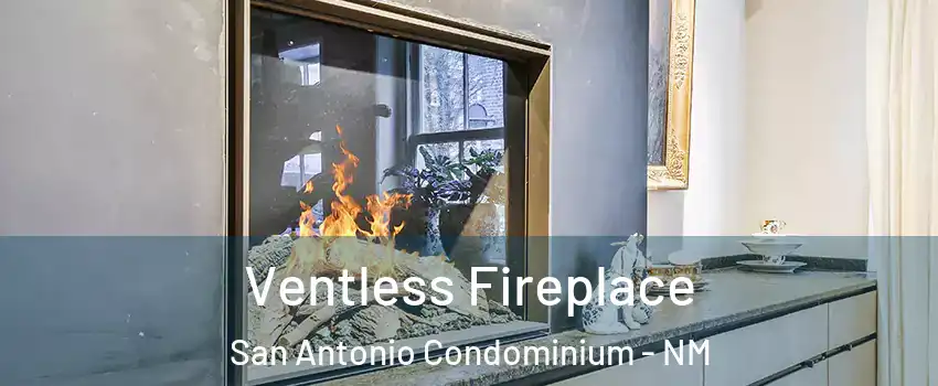 Ventless Fireplace San Antonio Condominium - NM