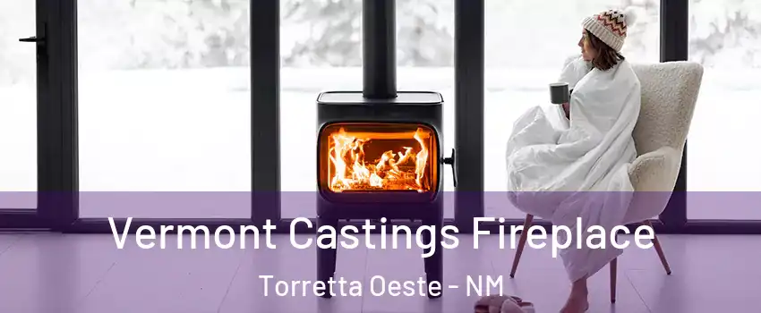 Vermont Castings Fireplace Torretta Oeste - NM