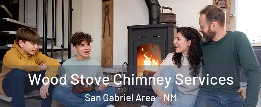 Wood Stove Chimney Services San Gabriel Area - NM