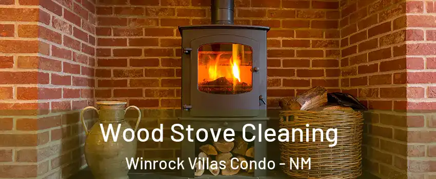 Wood Stove Cleaning Winrock Villas Condo - NM